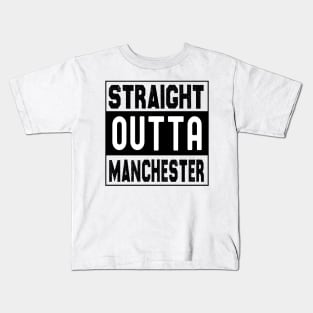 Straight Outta Manchester Kids T-Shirt